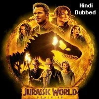 Jurassic World Dominion (2022) HDRip Telugu + Tamil + Hindi